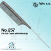 257 Fejic Pin Tail Comb with Metal tip